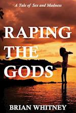 Raping the Gods
