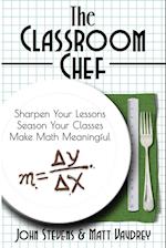 Stevens, J: Classroom Chef