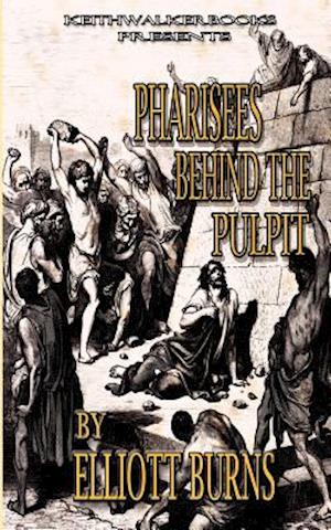 Pharisees Behind the Pulpit