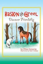 Baskin and Greel Discover Friendship