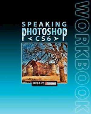 Speaking Photoshop Cs6 Workbook