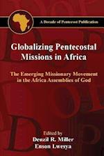 Globalizing Pentecostal Missions in Africa
