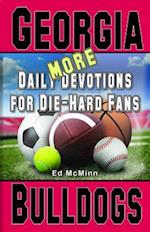 Daily Devotions for Die-Hard Fans More Georgia Bulldogs