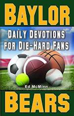 Daily Devotions for Die-Hard Fans Baylor Bears