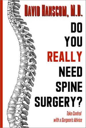 Do You Really Need Spine Surgery?