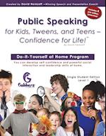 Public Speaking for Kids, Tweens, and Teens - Confidence for Life!
