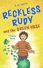 Reckless Rudy and the Green Vase