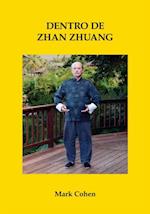 Dentro De Zhan Zhuang