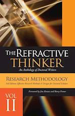 The Refractive Thinker(c): Vol II Research Methodology Third Edition: Effective Research Methods & Designs for Doctoral Scholars 