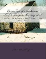 Genealogy of Anderson, Keefer, Gaugler, Livezey, Bortner, Kelly, Bucher, Kent, Arnold(2), Emerich, Shaffer, Mantz, Culin, Herrold, Felty, Ney, Zink, S