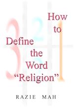 How To Define the Word 'Religion'