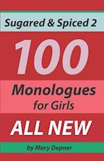 Sugared and Spiced 2 100 Monologues for Girls