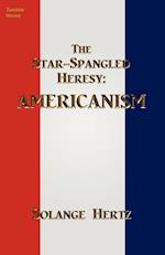 The Star-Spangled Heresy