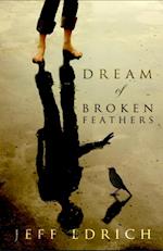 Dream of Broken Feathers