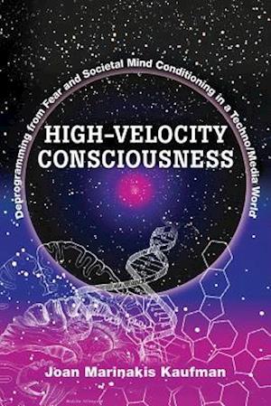 High-Velocity Consciousness