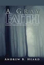 A Gray Faith