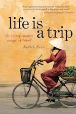 Life is a Trip: the transformative magic of travel 