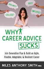 Why Career Advice Sucks