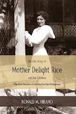 The Life Story of Mother Delight Rice and Her Children