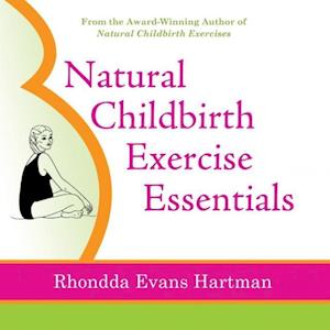 Natural Childbirth Exercise Essentials