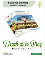 Teach Us To Pray Kingdom Builders Teacher's Manual