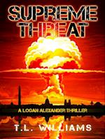 Supreme Threat - A Logan Alexander Thriller