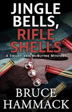 Jingle Bells, Rifle Shells