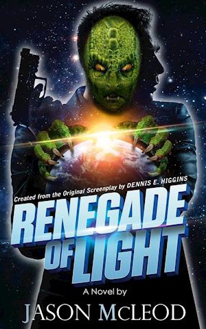 RENEGADE OF LIGHT