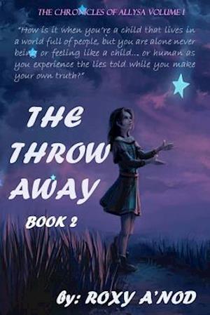 The Throw Away, Book two