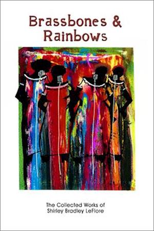 Brassbones & Rainbows