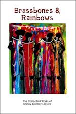 Brassbones & Rainbows