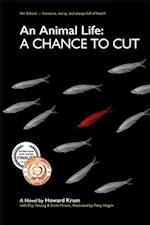 Animal Life: A Chance to Cut (Series Book 2)