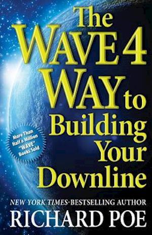 The Wave 4 Way to Building Your Downline