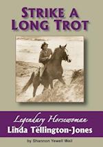 Strike a Long Trot: Legendary Horsewoman Linda Tellington-Jones 