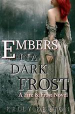 Embers in a Dark Frost