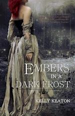 Embers in a Dark Frost