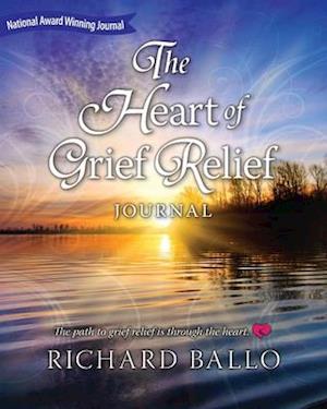 The Heart of Grief Relief Journal