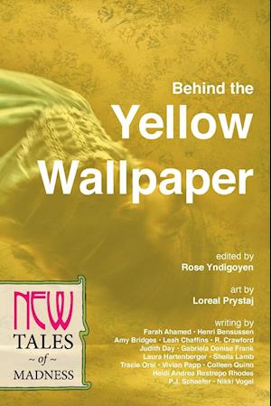 Behind the Yellow Wallpaper