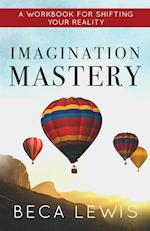 Imagination Mastery