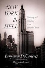 New York is Hell: Thinking and Drinking in the Beautiful Beast 