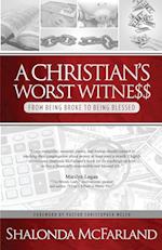 A Christian's Worst Witness