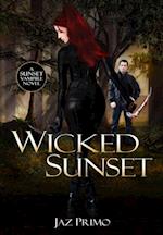 Wicked Sunset (Sunset Vampire Series, Book 4)