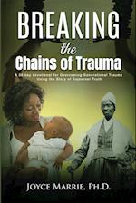 Breaking the Chains of Trauma