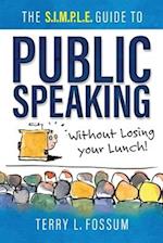 The SIMPLE Guide to Public Speaking