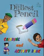 Dullest Pencil Coloring and Activity Book