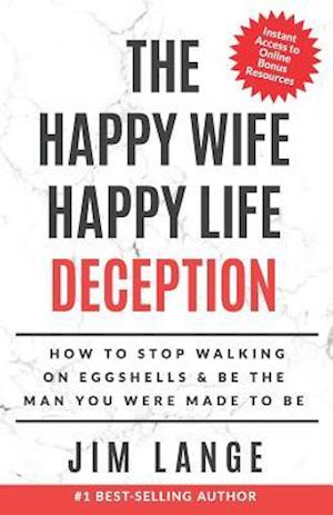 The Happy Wife Happy Life Deception