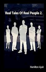 Real Tales of Real People 2