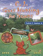 C.J. Goes Hunting for Nouns