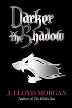 Darker the Shadow