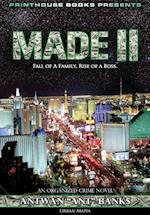 Made II; Fall of a Family, Rise of a Boss. (Part 2 of Made; Crime Thriller Trilogy) Urban Mafia